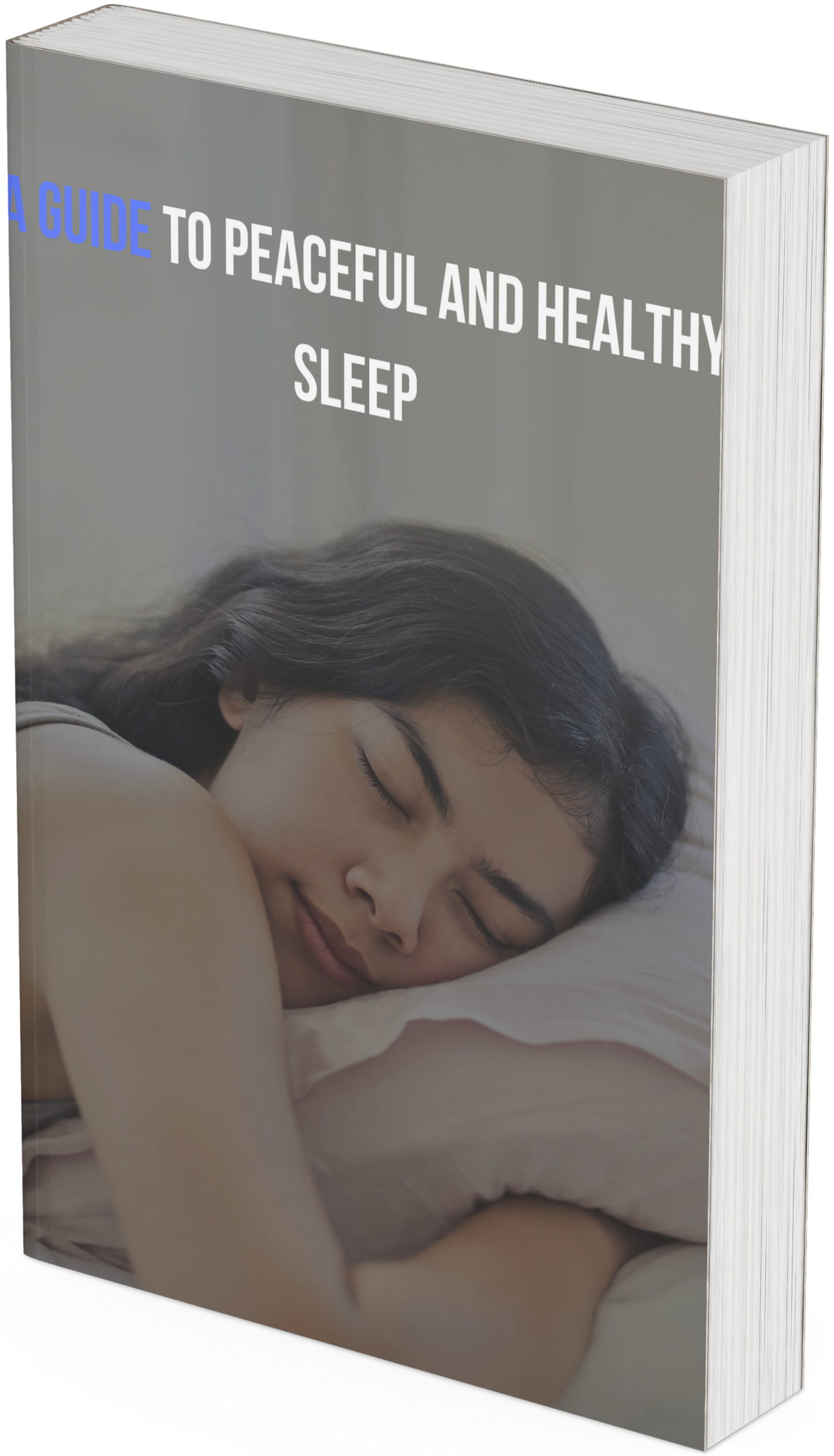 Guide for a peaceful and healthy sleep